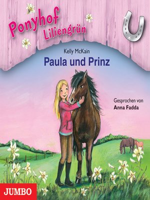 cover image of Ponyhof Liliengrün. Paula und Prinz [Band 2]